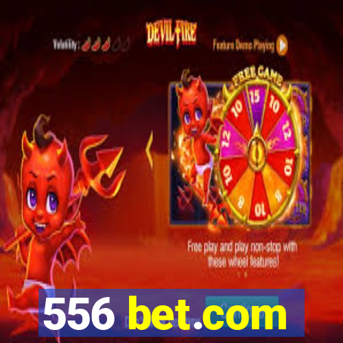 556 bet.com